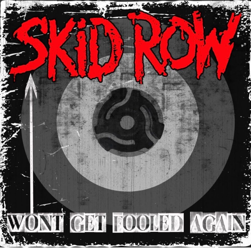 Skid Row 'Won't Get Fooled Again' Single Artwork