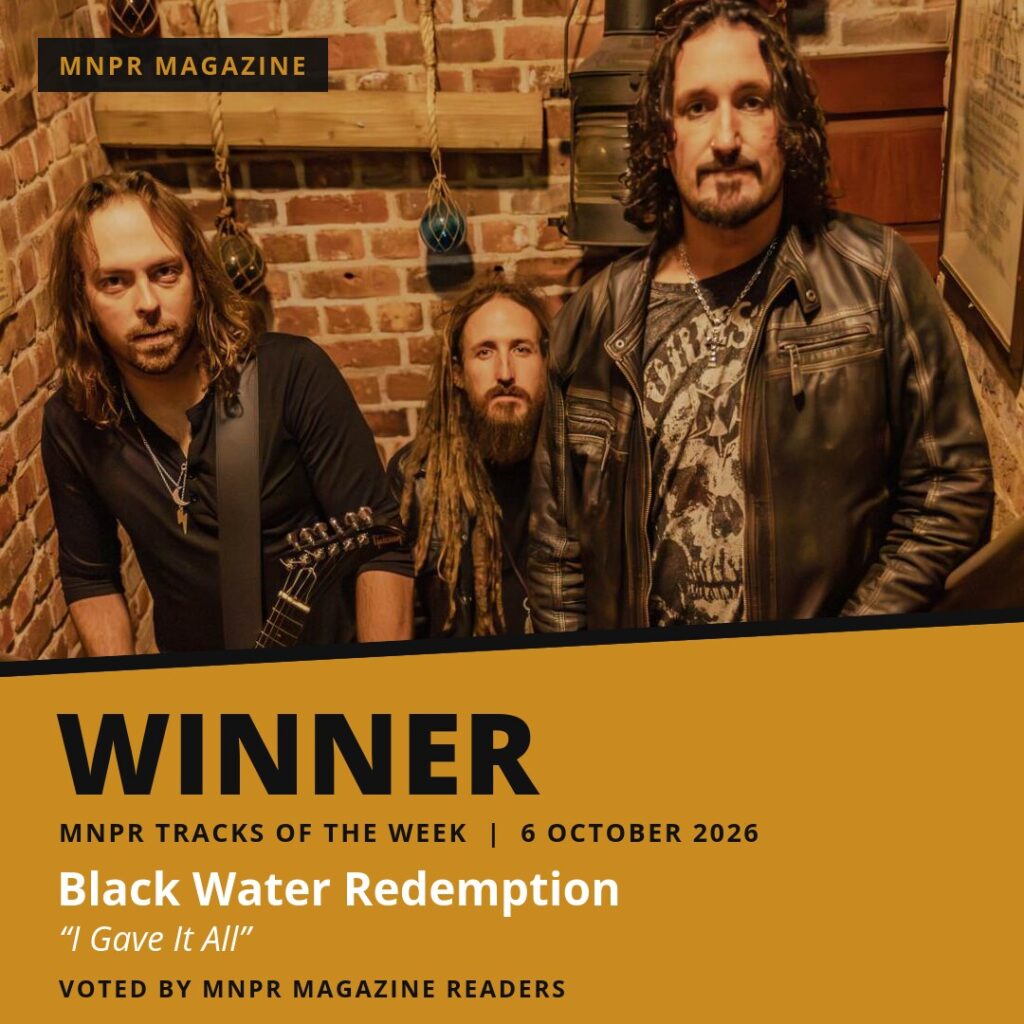Black Water Redemption – I Gave It All, winner of MNPR Magazine's Tracks of the Week